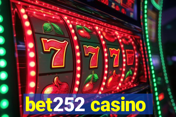 bet252 casino